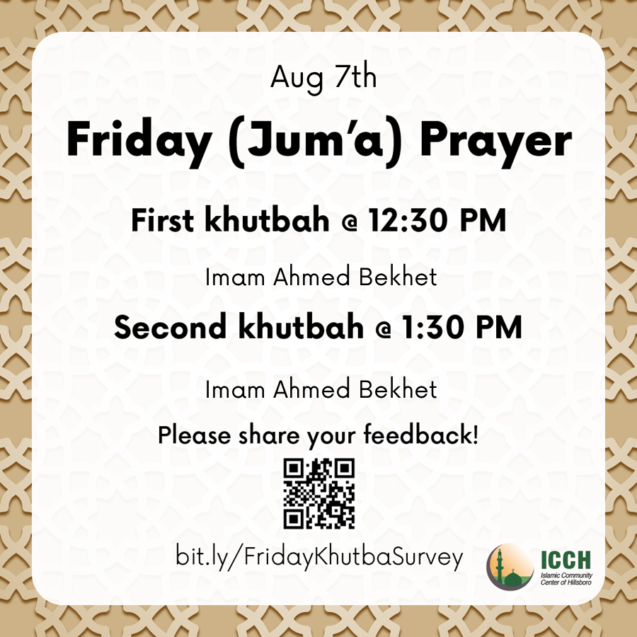 Friday (Jum'a) Prayer – Aug 7th