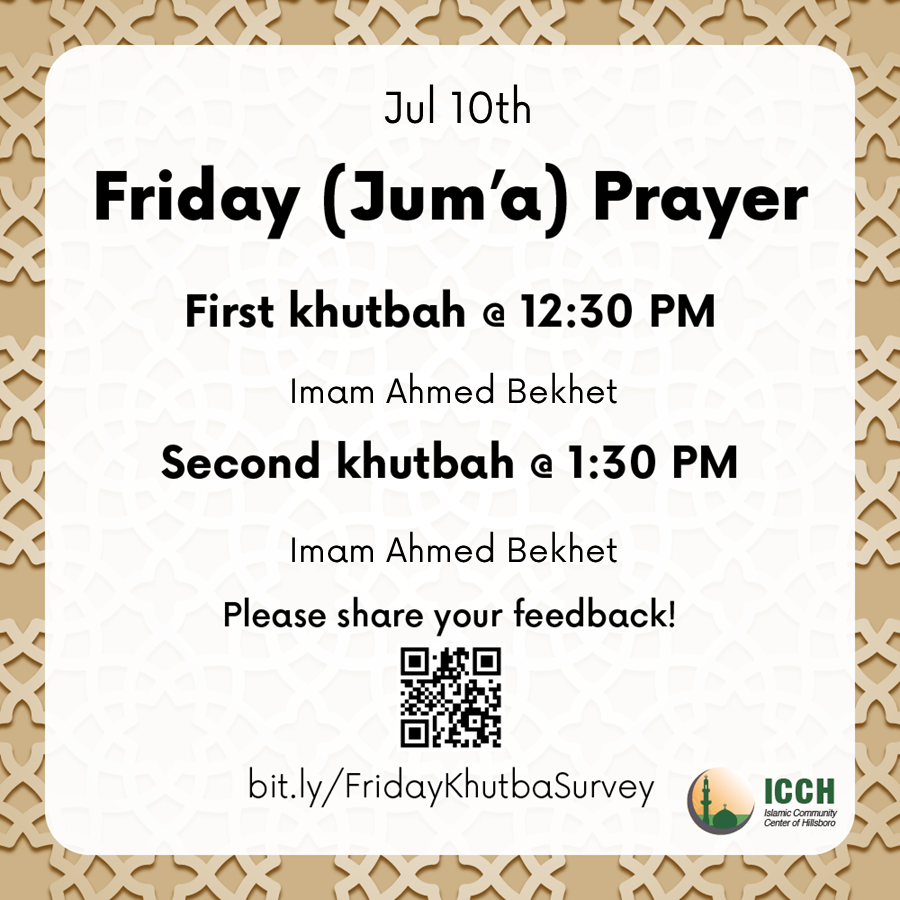 Friday (Jum'a) Prayer – July 10th