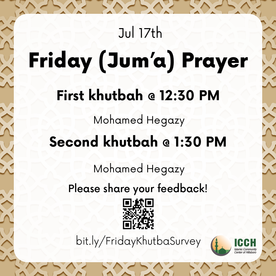 Friday (Jum'a) Prayer – July 17th